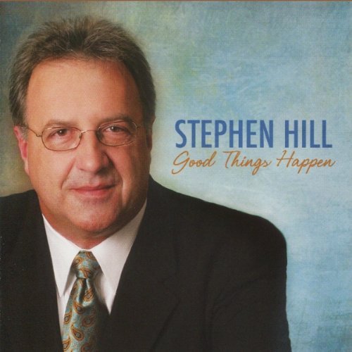 Stephen Hill/Good Things Happen
